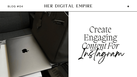 Create Engaging Content For Instagram - Evolving Earnings